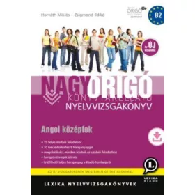   LX-0058-4: NAGY ORIGÓ NYELVVIZSGAKÖNYV - ANGOL KÖZÉPFOK - AZ ÚJ VIZSGÁHOZ