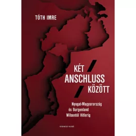 Tóth Imre: Két Anschluss között