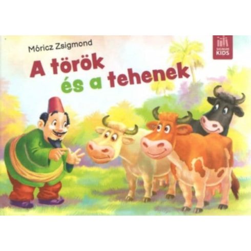 Móricz Zsigmond: A török és a tehenek