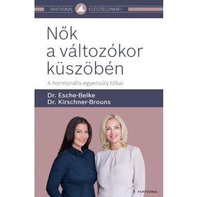   Dr. Esche-Belke, Dr. Kirschner-Brouns: Nők a változókor küszöbén