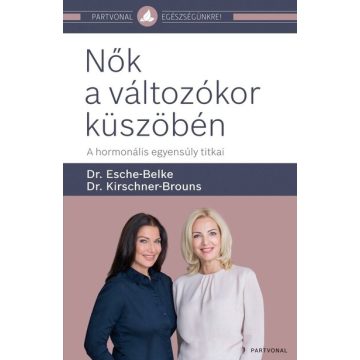   Dr. Esche-Belke, Dr. Kirschner-Brouns: Nők a változókor küszöbén