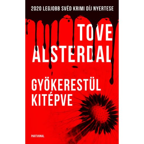 Tove Alsterdal: Gyökerestül kitépve