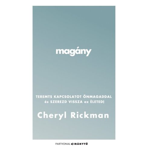 Cheryl Rickman: Magány