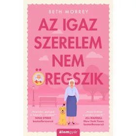 Beth Morrey: Az igaz szerelem nem öregszik