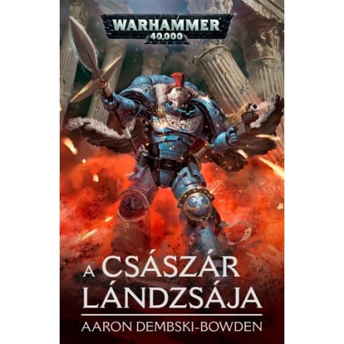 DEMBSKI-BOWDEN, AARON: A CSÁSZÁR LÁNDZSÁJA