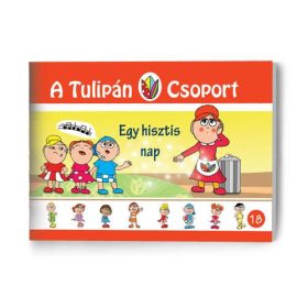 SZABÓ ÁGNES: EGY HISZTIS NAP - A TULIPÁN CSOPORT 18.