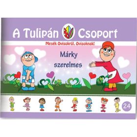 SZABÓ ÁGNES: MÁRKY SZERELMES - A TULIPÁN CSOPORT 24.