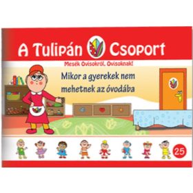   SZABÓ ÁGNES: MIKOR A GYEREKEK NEM MEHETNEK ÓVODÁBA - A TULIPÁN CSOPORT 25.