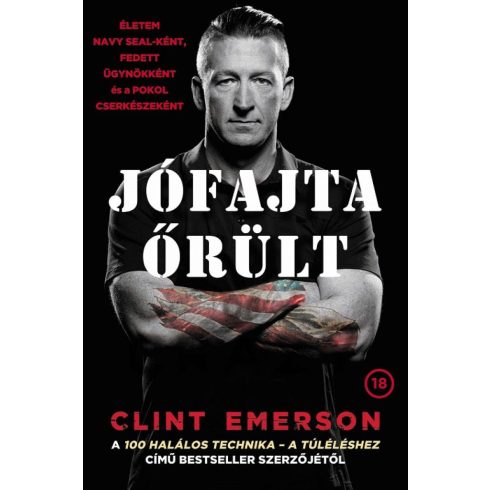 Clint Emerson: Jófajta őrült