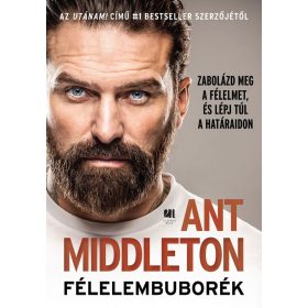 Ant Middleton: Félelembuborék