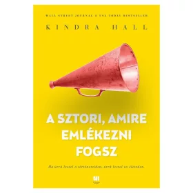 Kindra Hall: A sztori, amire emlékezni fogsz