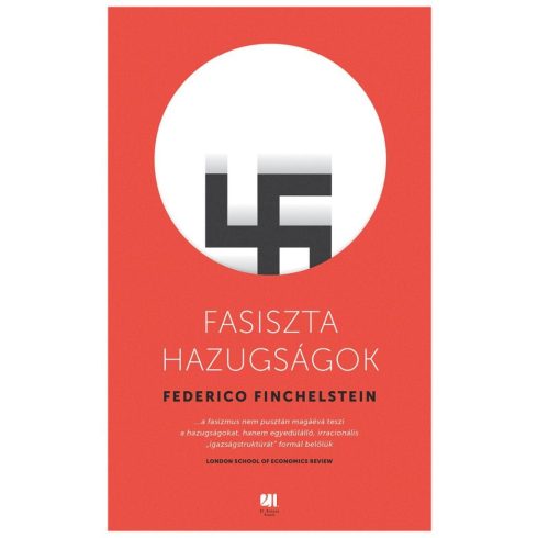 Federico Finchelstein: Fasiszta hazugságok