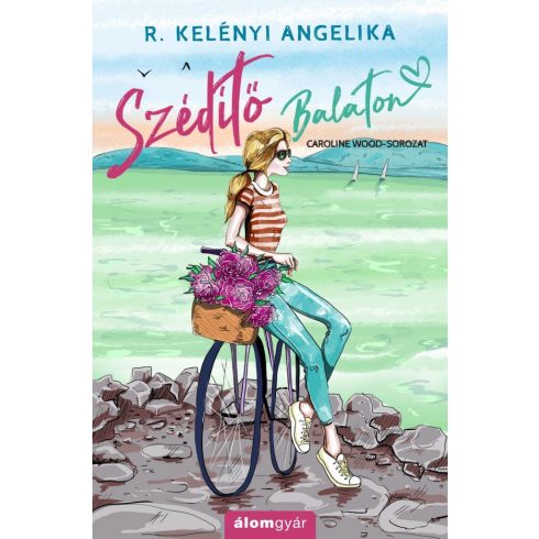 R. Kelényi Angelika: Szédítő Balaton