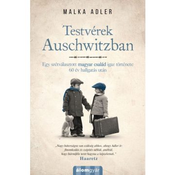 Malka Adler: Testvérek Auschwitzban