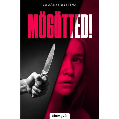 Ludányi Bettina: Mögötted!