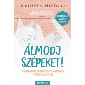 Kathryn Nicolai: Álmodj szépeket!