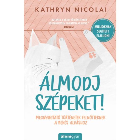 Kathryn Nicolai: Álmodj szépeket!