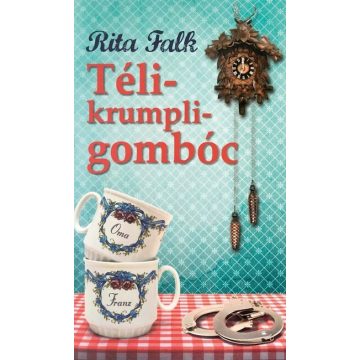 Rita Falk: Télikrumpligombóc - Eberhofer (2. kiadás)