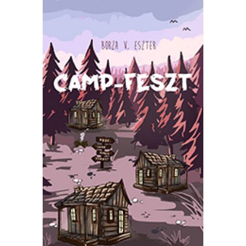 Borza V. Eszter: Camp-Feszt