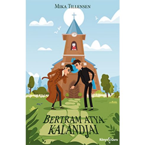 Mika Tillensen: Bertram atya kalandjai