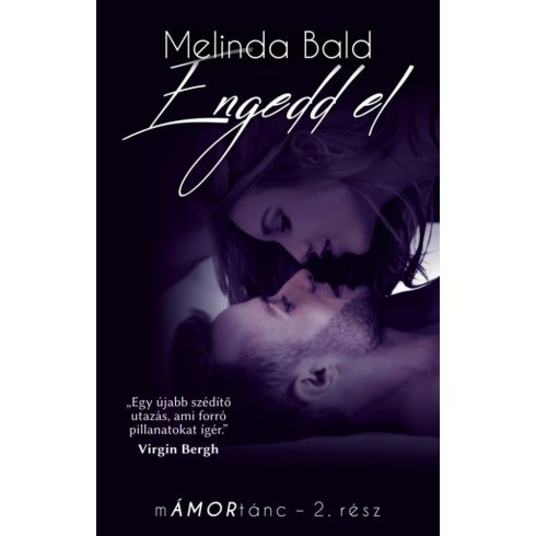 Melinda Bald: mÁMORtánc II.