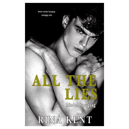 Rina Kent: All The Lies - Minden hazugság