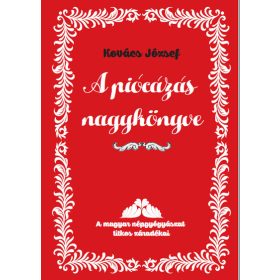 Kovács József: A piócázás nagykönyve
