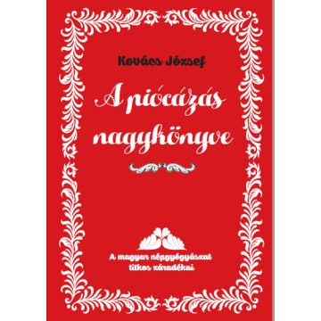 Kovács József: A piócázás nagykönyve