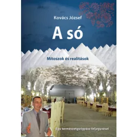Kovács József: A só - Mítoszok és realitások