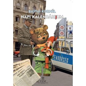 Bajtai Kornél: Napi kalendáriJum