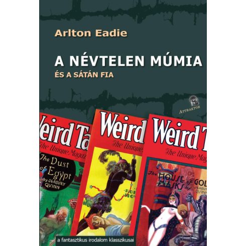 EADIE, ARLTON: A NÉVTELEN MÚMIA ÉS A SÁTÁN FIA