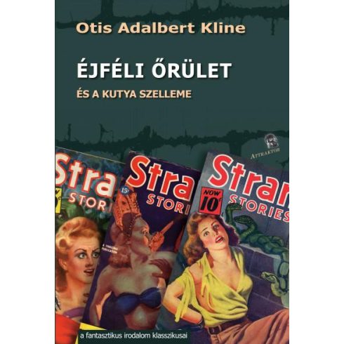 ADALBERT KLINE, OTIS: AZ ÉJFÉLI ŐRÜLET - ÉS A KUTYA SZELLEME