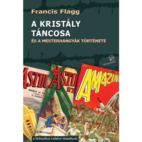 FLAGG, FRANCIS: A KRISTÁLY TÁNCOSA