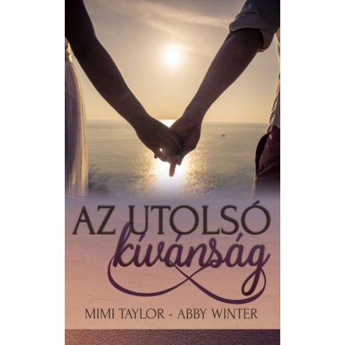 Abby Winter, Mimi Taylor: Az utolsó kívánság