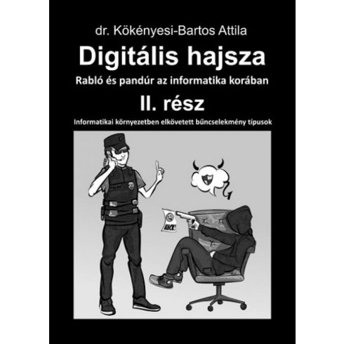 dr. Kökényesi-Bartos Attila: Digitális hajsza 2.