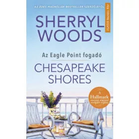 Sherryl Woods: Chesapeake Shores