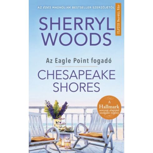 Sherryl Woods: Chesapeake Shores - Az Eagle Point fogadó