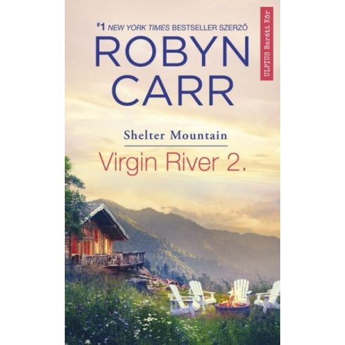 Robyn Carr: Virgin River 2. - Shelter Mountain