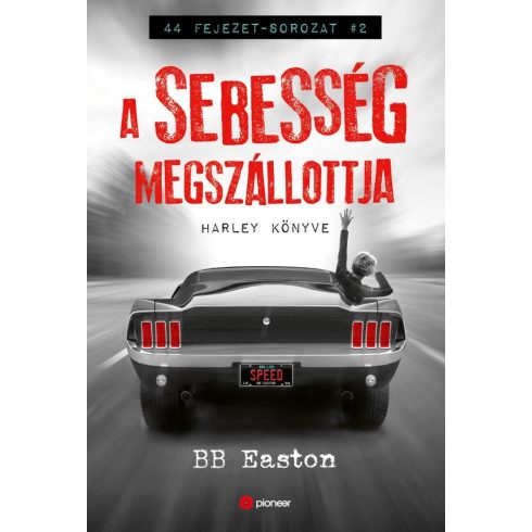 B.B. Easton: A sebesség megszállottja