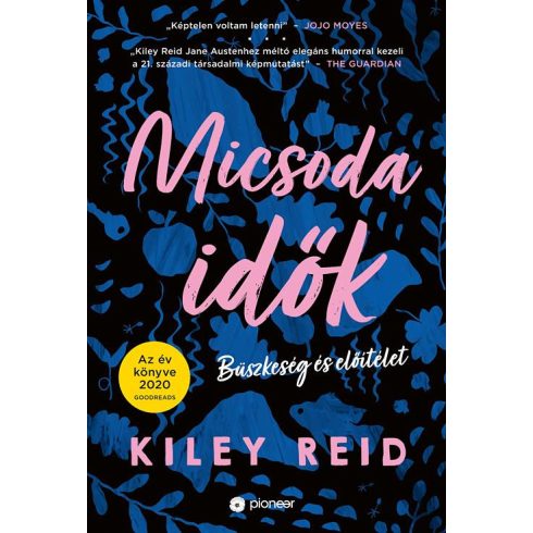 Kiley Reid: Micsoda idők