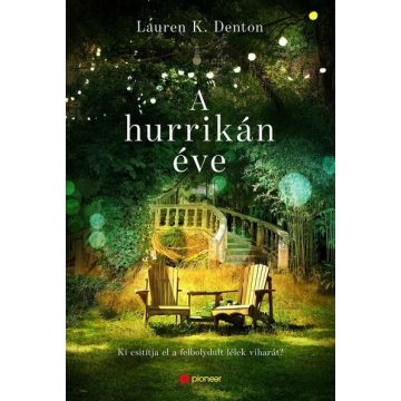 Lauren K. Denton: A hurrikán éve