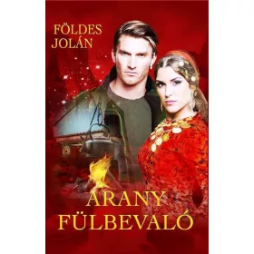 FÖLDES JOLÁN: ARANY FÜLBEVALÓ