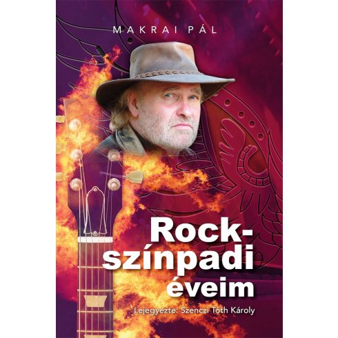 MAKRAI PÁL: ROCKSZÍNPADI ÉVEIM