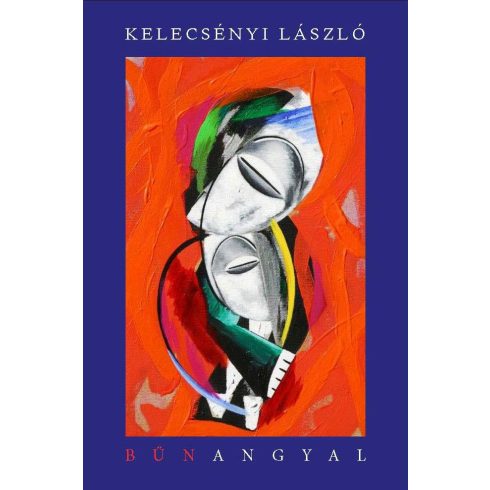 KELECSÉNYI LÁSZLÓ: BŰNANGYAL