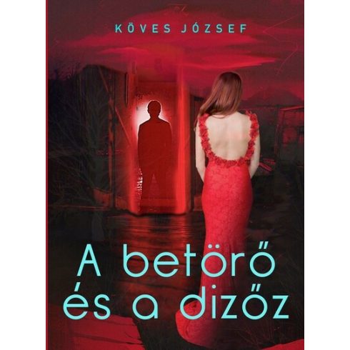 Köves József: A betörő és a dizőz