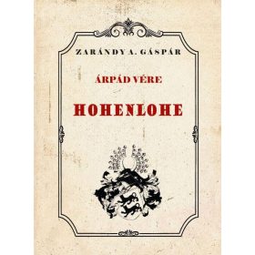 Zarándy A. Gáspár: Árpád vére