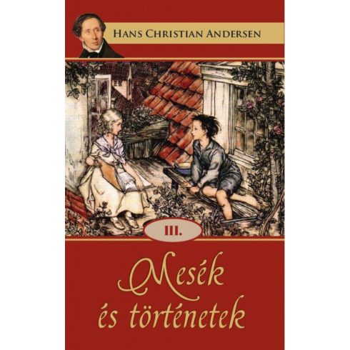 Hans Christian Andersen: Mesék és történetek III.