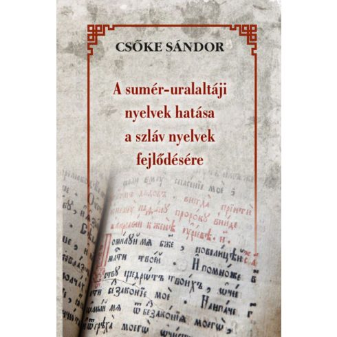 Csőke Sándor: A sumér-uralaltáji nyelvek hatása a szláv nyelvek fejlődésére