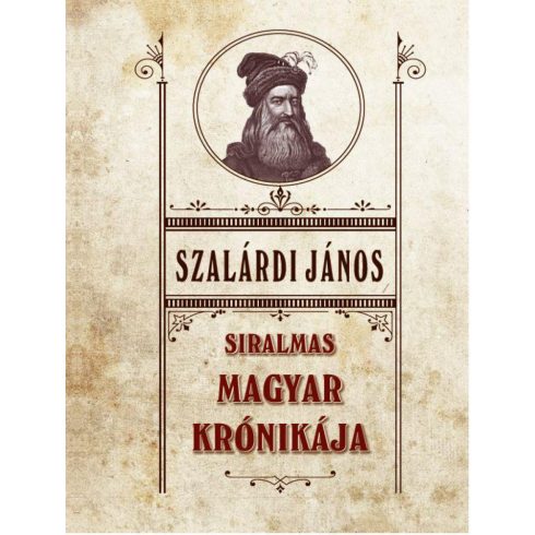 Szalárdi János: Siralmas magyar krónikája
