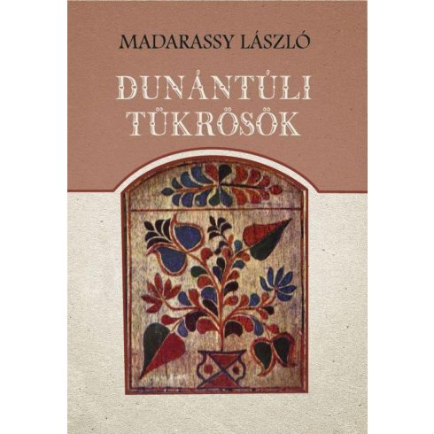 Madarassy László: Dunántúli tükrösök